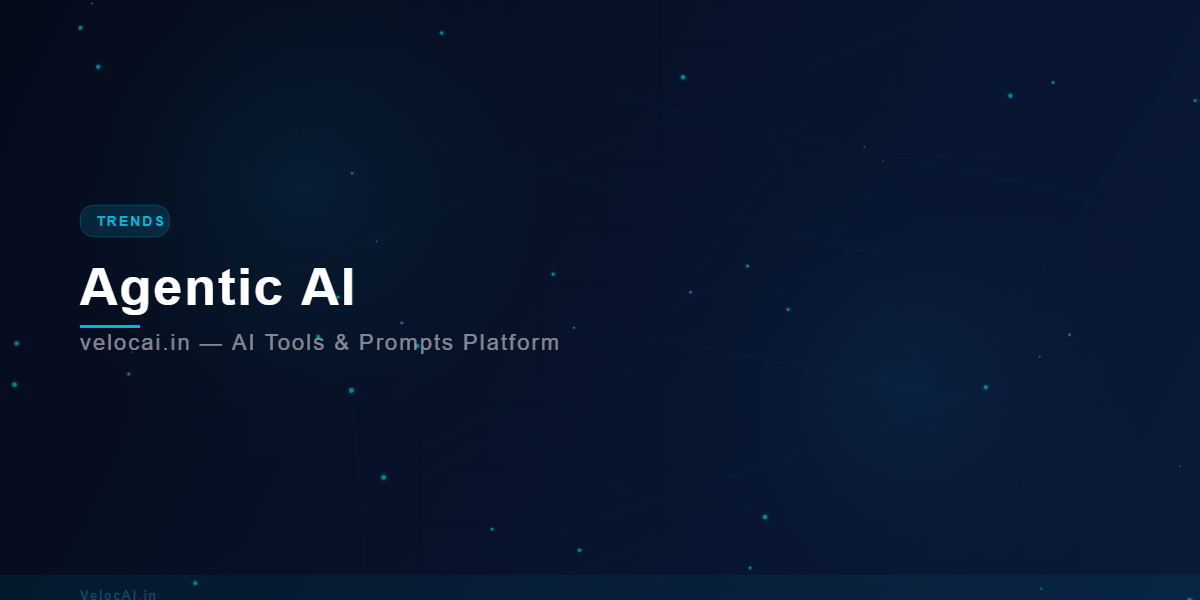 Agentic AI TRENDS VelocAI